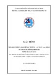 Giáo trình Bảo vệ môi trường - An toàn lao động (Ngành: Cắt gọt kim loại - Trình độ: Cao đẳng) - CĐ Kỹ thuật Nguyễn Trường Tộ