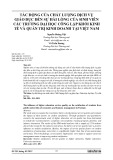 Tác động của chất lượng dịch vụ giáo dục đến sự hài lòng của sinh viên các trường đại học công lập khối kinh tế và quản trị kinh doanh tại Việt Nam