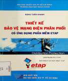 Nghiên cứu ứng dụng phần mền ETAP vào thiết kế bảo vệ mạng điện phân phối: Phần 2