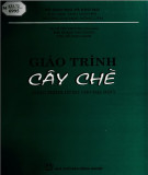 Giáo trình Cây chè: Phần 2 - TS. Lê Tất Khương