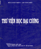 Giáo trình Thư viện học đại cương: Phần 2 - Bùi Loan Thùy