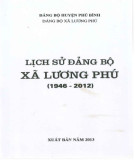 Ebook Lịch sử Đảng bộ xã Lương Phú (1946-2012): Phần 1