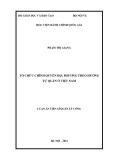 Luận án Tiến sĩ Quản lý hành chính công: Tổ chức chính quyền địa phương theo hướng tự quản ở Việt Nam