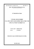 Tóm tắt Luận án Tiến sĩ Quản lý công: Văn hóa trách nhiệm của công chức hành chính trong thực thi công vụ ở Việt Nam hiện nay