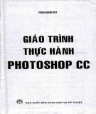 Giáo trình Thực hành Photoshop CC: Phần 1