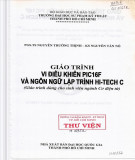 Giáo trình Vi điều khiển PIC16F và ngôn ngữ lập trình Hi-Tech C: Phần 2 (Năm 2014)