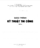 Giáo trình Kỹ thuật thi công (Tập 2): Phần 1