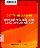 Ebook Quy trình lập hiến trong nhà nước pháp quyền Xã hội chủ nghĩa Việt Nam: Phần 1