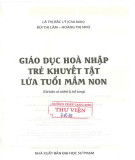 Giáo dục hòa nhập trẻ khuyết tật lứa tuổi mầm non: Phần 2