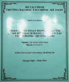 Tóm tắt Luận văn Thạc sĩ Kinh tế: Hoàn thiện hoạt động quản trị quan hệ khách hàng tại Vietinbank - Quảng Ngãi