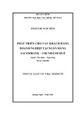 Tóm tắt Luận văn Thạc sĩ Kinh tế: Phát triển cho vay khách hàng doanh nghiệp tại Ngân hàng Sacombank - Chi nhánh Huế
