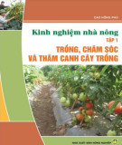 Kinh nghiệm trồng, chăm sóc và thâm canh cây trồng: Phần 2