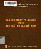 Ứng xử - giao tiếp trong ca dao - tục ngữ Việt Nam: Phần 1