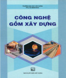 Tìm hiểu công nghệ gốm trong xây dựng (Tái bản): Phần 1