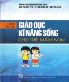 Giáo trình Giáo dục kĩ năng sống cho trẻ mầm non: Phần 2