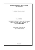 Giáo trình Phát triển năng lực ngôn ngữ tiếng Anh thông qua các dạng thi quốc tế - Trường Cao đẳng Sư phạm Lạng Sơn