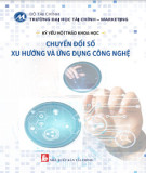 Chuyển đổi số: Xu hướng và ứng dụng công nghệ - Kỷ yếu Hội thảo khoa học: Phần 2