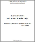 Bài giảng Thí nghiệm máy điện: Phần 1 - Trường Đại học Thái Bình