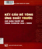 Chỉ dẫn thiết kế TCXDVN 356:2005 - Kết cấu bê tông ứng suất trước: Phần 1