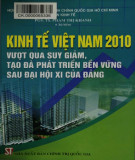 Vượt qua suy giảm, tạo đà phát triển bền vững sau đại hội XI của Đảng - Kinh tế Việt Nam 2010: Phần 1