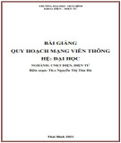 Bài giảng Quy hoạch mạng viễn thông: Phần 2 - Trường Đại học Thái Bình