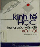 Tìm hiểu Kinh tế học trong các vấn đề xã hội: Phần 2