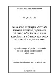 Luận văn Thạc sĩ Quản lý an toàn và sức khỏe nghề nghiệp: Nâng cao hiệu quả an toàn trong lắp dựng, vận hành và tháo dỡ cần trục tháp tại công ty Cổ phần Tập đoàn Đầu tư Xây dựng Ricons