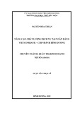 Luận văn Thạc sĩ Quản trị kinh doanh: Nâng cao chất lượng dịch vụ tại Ngân hàng Vietcombank – chi nhánh Bình Dương