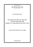 Luận án Tiến sĩ Công tác xã hội: Phát triển cộng đồng từ thực tiễn xây dựng nông thôn mới (nghiên cứu tại Hòa Bình, Quảng Trị và Cà Mau)