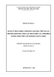 Luận văn Thạc sĩ Quản lý giáo dục: Quản lý hoạt động chăm sóc giáo dục trẻ tại các trường mầm non công lập thị xã Bến Cát, tỉnh Bình Dương theo tiếp cận Đảm bảo chất lượng