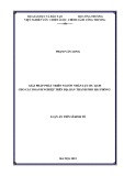 Luận án Tiến sĩ Kinh tế: Giải pháp phát triển nguồn nhân lực du lịch cho các doanh nghiệp trên địa bàn thành phố Hải Phòng