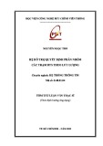 Tóm tắt Luận văn Thạc sĩ Kỹ thuật: Hệ hỗ trợ quyết định phân nhóm các trạm BTS theo lưu lượng