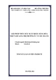 Tóm tắt Luận án Tiến sĩ Kinh tế: Giải pháp thúc đẩy xuất khẩu hàng hóa Việt Nam sang thị trường Úc và Niu Di-lân