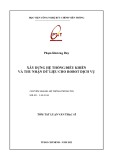 Tóm tắt Luận văn Thạc sĩ Kỹ thuật: Xây dựng hệ thống điều khiển và thu nhận dữ liệu cho robot dịch vụ