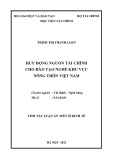 Tóm tắt Luận án Tiến sĩ Kinh tế: Huy động nguồn tài chính cho đào tạo nghề khu vực nông thôn Việt Nam