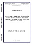 Luận án Tiến sĩ Kinh tế: Đẩy mạnh xuất khẩu mặt hàng da giày vào thị trường EU trong tiến trình thực hiện Hiệp định thương mại tự do Việt Nam - EU (EVFTA)