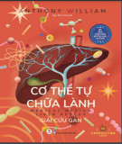 Phương pháp chữa lành cơ thể - Giải cứu gan: Phần 1