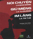 Nghệ thuật sống - Nói chuyện là bản năng, giữ miệng là tu dưỡng, im lặng là trí tuệ: Phần 1