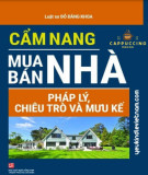 Cẩm nang các tình huống pháp lý, chiêu trò và mưu kế trong mua bán nhà (Tái bản): Phần 1