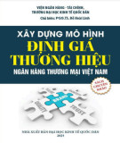 Nghiên cứu xây dựng mô hình định giá thương hiệu cho các Ngân hàng thương mại Việt Nam: Phần 2