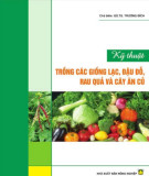 Kỹ thuật trồng rau quả và cây ăn củ: Phần 1