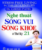 Nghệ thuật sống vui khỏe mỗi ngày: Phần 2