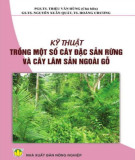 Kỹ thuật trồng cây lâm sản ngoài gỗ: Phần 2