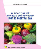 Kỹ thuật bảo quản một số loại trái cây tươi: Phần 1