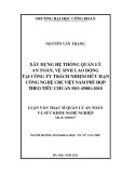 Luận văn Thạc sĩ Quản lý an toàn và sức khỏe nghề nghiệp: Xây dựng hệ thống quản lý an toàn vệ sinh lao động tại Công ty Trách nhiệm hữu hạn Công nghệ CRE Việt Nam phù hợp theo tiêu chuẩn ISO 45001:2018