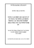 Luận văn Thạc sĩ Quản lý an toàn và sức khỏe nghề nghiệp: Nâng cao hiệu quả quản lý an toàn, vệ sinh lao động trong các doanh nghiệp khai thác đá tại tỉnh Nghệ An