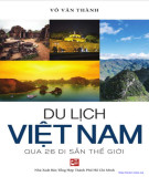 Tìm hiểu về du lịch Việt Nam qua 26 di sản thế giới: Phần 2