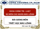 Bài giảng Triết học Mác - Lênin: Chương 3 - Chủ nghĩa duy vật lịch sử (2023)