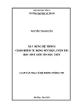 Luận văn Thạc sĩ Hệ thống thông tin: Xây dựng hệ thống chấm điểm tự động, hỗ trợ luyện thi học sinh giỏi tin học THPT