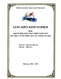 Sáng kiến kinh nghiệm Mầm non: Một số biện páp phát triển ngôn ngữ cho trẻ 4-5 tuổi thông qua tác phẩm văn học